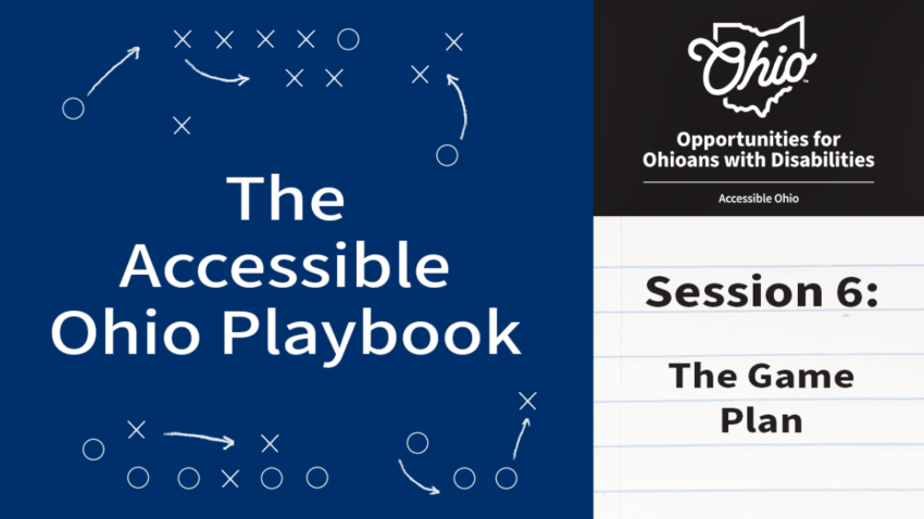 The accessible ohio playbook session 6 the game plan ohio opportunities for ohioans with disabilities