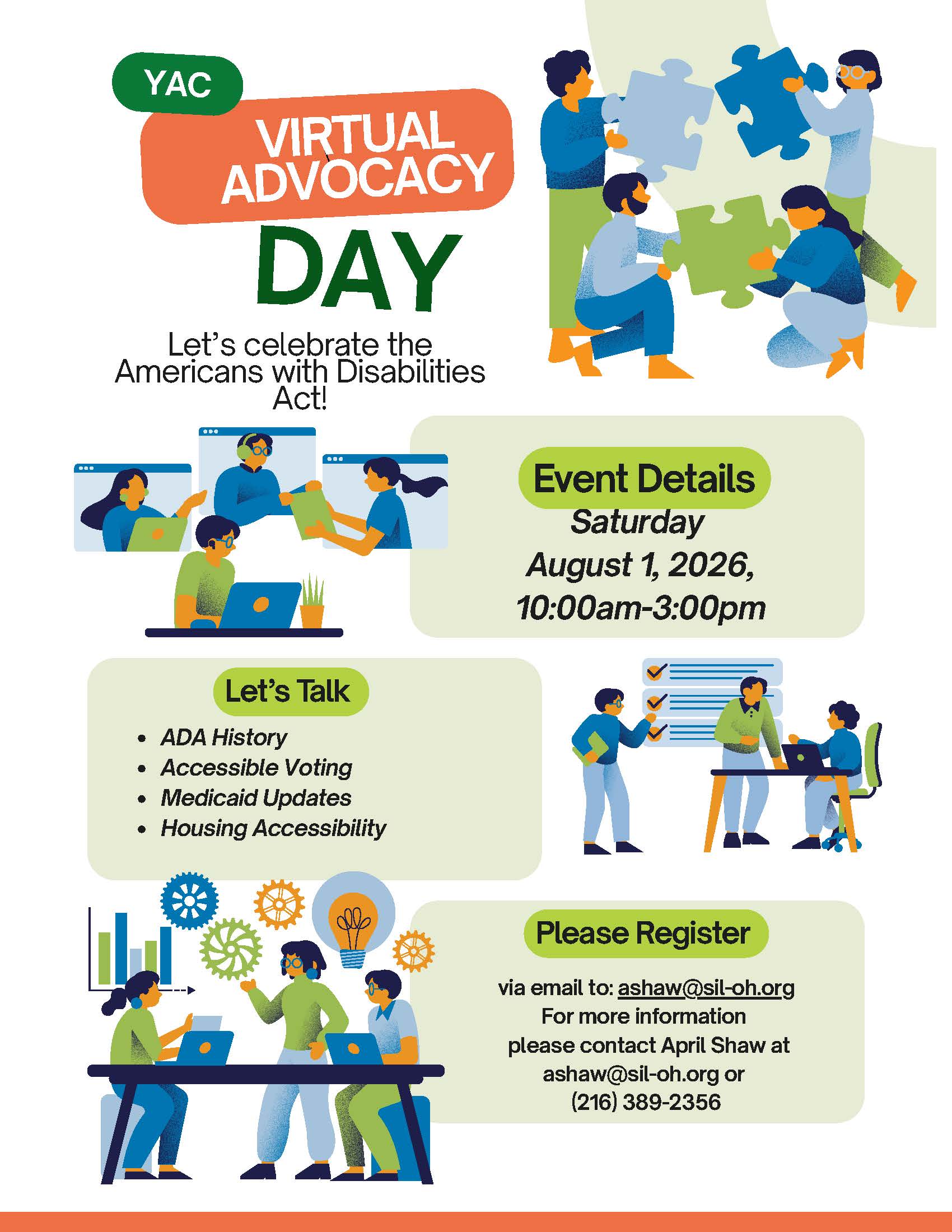 Colorful flyer promoting YAC Virtual Advocacy Day in celebration of the Americans with Disabilities Act (ADA). The flyer features illustrations of people collaborating in virtual meetings, assembling puzzle pieces, and working together. Event details list Saturday, August 1, 2026, from 10:00 a.m. to 3:00 p.m. Topics include ADA History, Accessible Voting, Medicaid Updates, and Housing Accessibility. Registration is available by emailing ashaw@sil-oh.org. For more information, contact April Shaw at ashaw@sil-oh.org or (216) 389-2356. The flyer uses blue, green, orange, and white colors with accessible, easy-to-read headings and graphics that emphasize collaboration, advocacy, and inclusion.